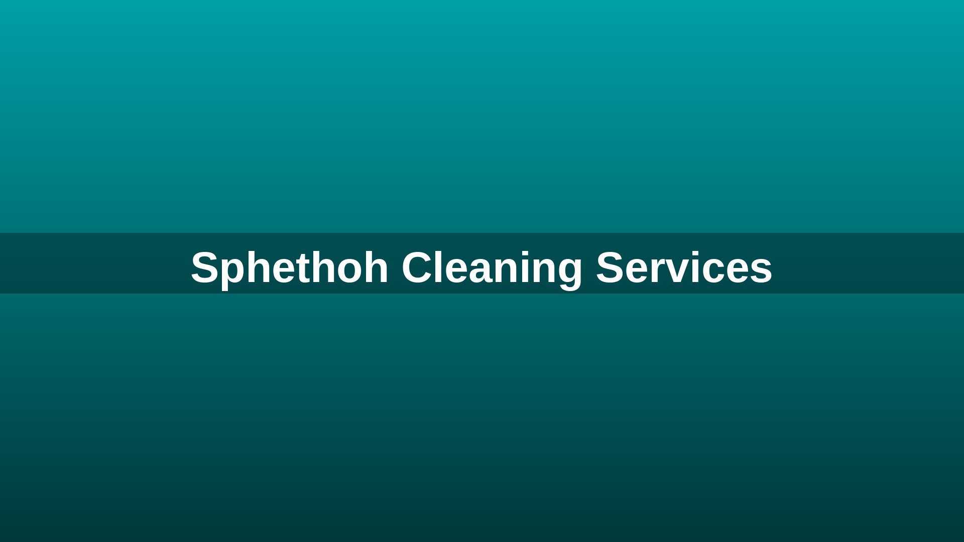 Sphethoh Cleaning Services - Professional Cleaning in Pietermaritzburg